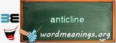 WordMeaning blackboard for anticline